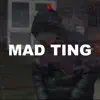 KT OFFICAL - Mad Ting - Single